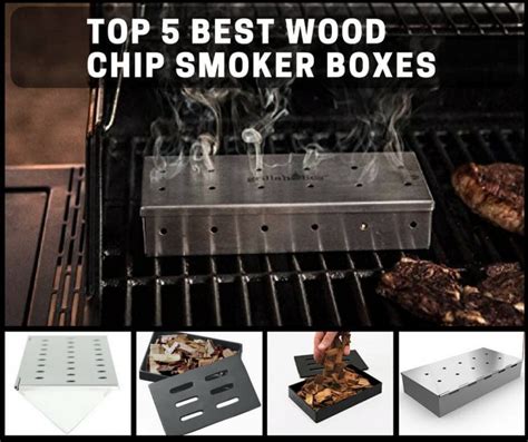 The Best Wood Chip Smoker Boxes 